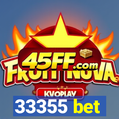 33355 bet